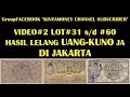 VIDEO#2 LOT #31 s/d #60 HASIL LELANG UANG KUNO J.A YANG DIADAKAN DI JAKARTA