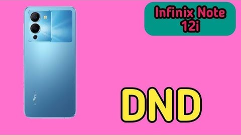 Do Not Disturb On In Infinix Note 12i, Do Not Disturb Setting In Infinix Note 12i, How To Enable