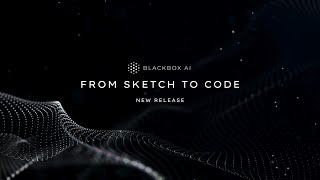 Blackbox Vision - Transforming Sketches Into Code With Ai