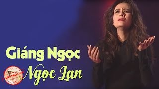 Video thumbnail of "Giáng Ngọc - NGỌC LAN"