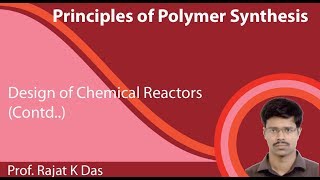 Lecture 23 : Design of Chemical Reactors (Contd..)