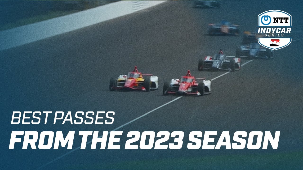 Best Passes from the 2023 NTT INDYCAR SERIES Season