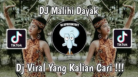 DJ DAYAK FULL BEAT LAGU MALIHI VIRAL TIK TOK TERBARU 2023 YANG KALIAN CARI !