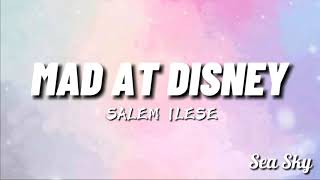 Mad at Disney - salem ilese (Lyrics)