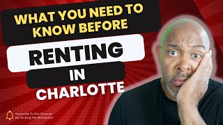WHAT YOU NEED TO KNOW BEFORE RENTING IN CHARLOTTE  SPRING 2023 Update 🛑💵 #charlotte