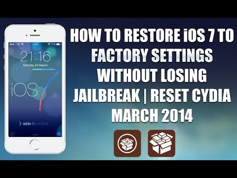 How to Restore iOS 7 to Factory Settings without LOSING Jailbreak and Reset CYDIA iLEX MARCH 2014