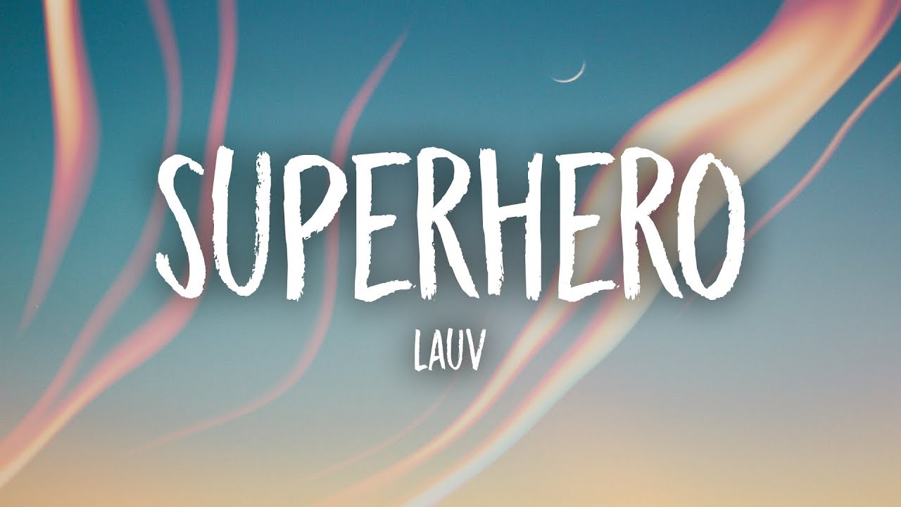 Lauv - Superhero
