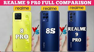 Realme 9 Pro vs Realme 8 Pro vs Realme 8s | Deep Comparison | Realme 9 pro Best Gaming Phone |