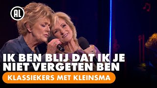 Simone Kleinsma&Tineke Schouten - Ik Ben Blij Dat Ik Je Niet Vergeten Ben | KLASSIEKERS MET KLEINSMA