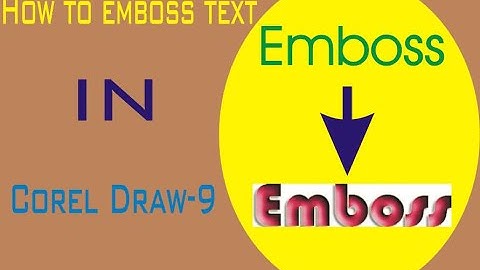 How to emboss text in Corel Draw-9