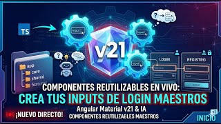 🚀 Cómo crear INPUTS REUTILIZABLES en Angular v21: Login &amp; Registro Profesional