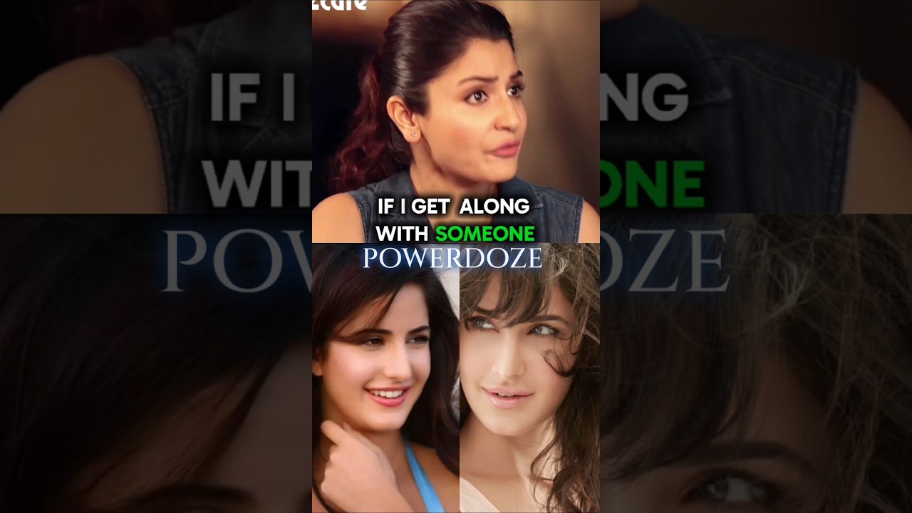 Anushka Sharma on Katrina