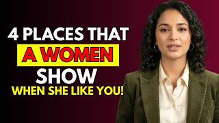4 Body Parts She Shows When She Likes You