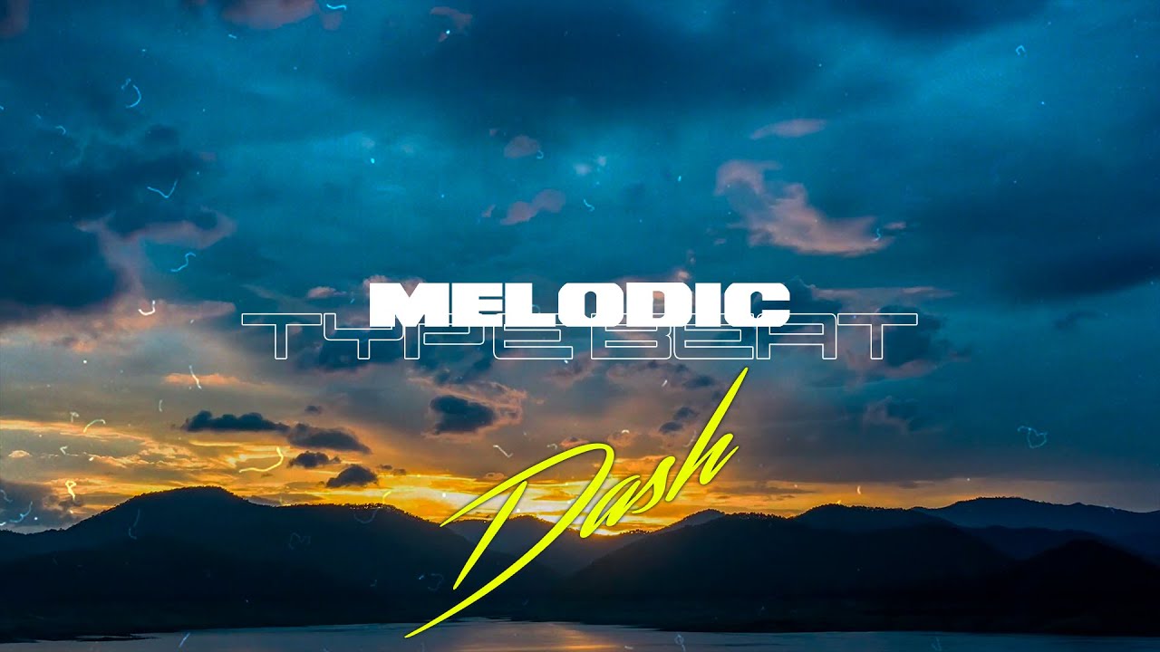 Free Melodic Type Beat - "DASH" |  Pop Trap Instrumental 2021