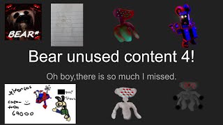 BEAR* - UNUSED/REMOVED CONTENT PART 4!