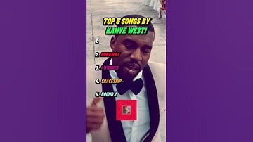 Thumbnail of Top 5 KANYE WEST Songs!