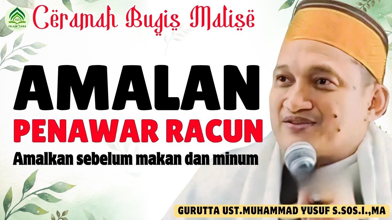 CERAMAH BUGIS MALISE || AMALAN PENAWAR RACUN || GURUTTA UST.MUHAMMAD YUSUF S.SOS.I.,MA