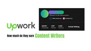 How Much Do TOP Content Writers ACTUALLY Make on Upwork (Real Numbers)
