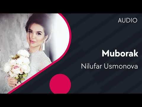 Nilufar Usmonova — Muborak (AUDIO)