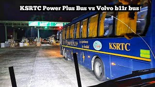 KSRTC POWER PLUS BUS  VS VOLVO B11R BUS