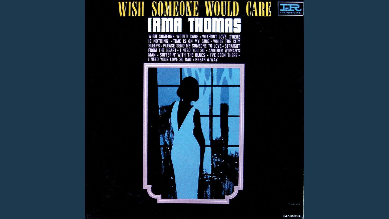 WISH SOMEONE WOULD CARE (LP)/IRMA THOMAS/アーマ・トーマス/ニュー