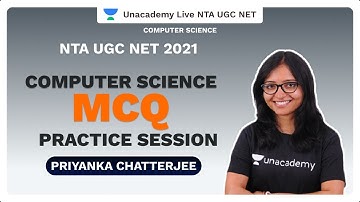 NTA UGC NET 2021 |Computer Science MCQ Practice Session| Priyanka Chatterjee |Unacademy Live