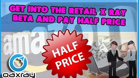 Retail X Ray Beta and Pay Half Price for a amazon fba reselling tool for all  amazon seller