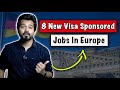 8 New Companies Offering Visa in Netherlands &amp; Germany - Apply Now