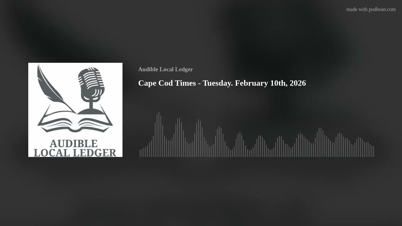 Cape Cod Times - Tuesday. February 10th, 2026