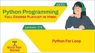 Python Loops | what is for loop | For Loop in Hindi | for loop with else |   AKTU Python Loops What Is While Loop For Loop In Hindi While Loop With Else Aktu