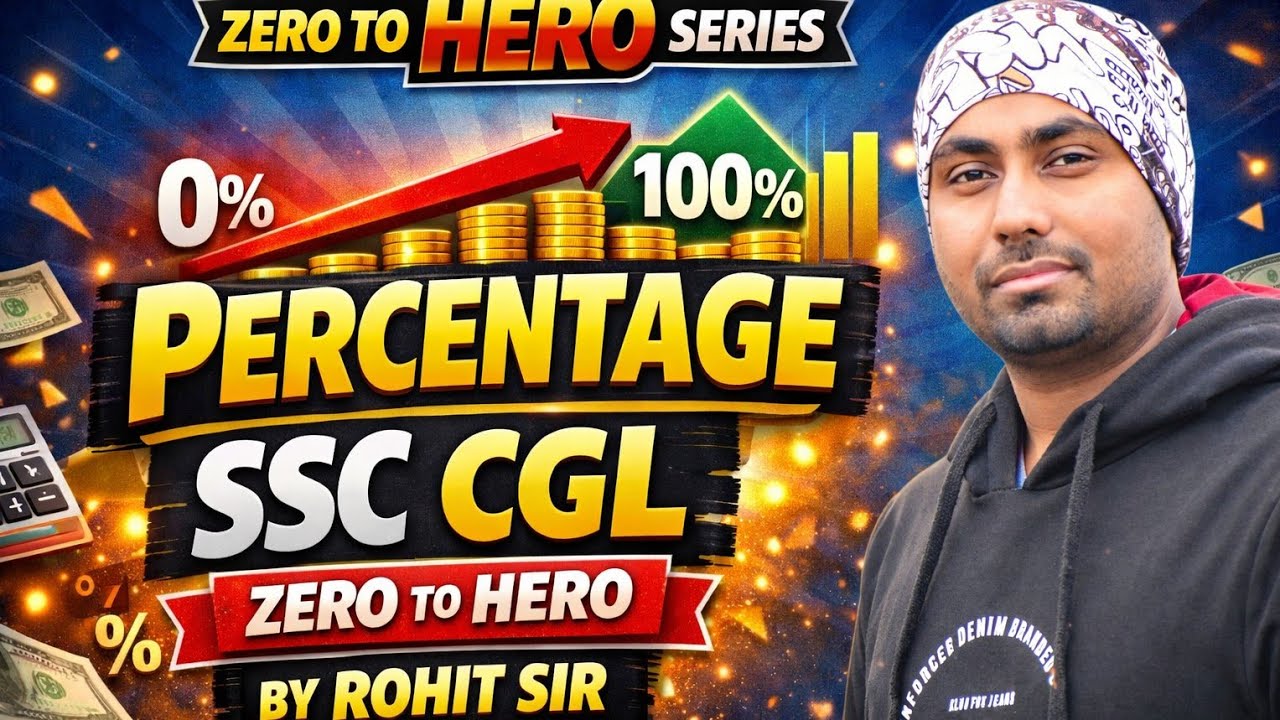Percentage Basics | Zero to Hero Series 🔥| Percentage 01 by Rohit kumar Singh FOR CGL CHSL ADEO NTPC