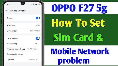 OPPO F27 5g How To Set SIM Card & Mobile Network problem solve kaise kare 2024 Network problem solve