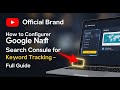 How to configure Google Search Console for keyword tracking - Full Guide