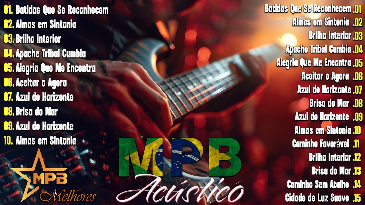 Música Popular Brasileira 2026 - O Melhor do MPB Acústico Sucessos MPB - Músicas MPB Para Relaxar