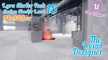 Lyra Custom Shooter Level: Episode 15 - Unreal Engine 5