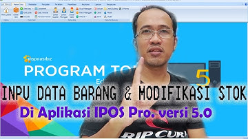 #1 input Data & Modifikasi Stok Barang  Baru di Stok  di Aplikasi Ipos 5.0