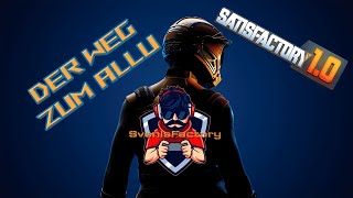 Wir brauchen Allu - in Satisfactory 1.0