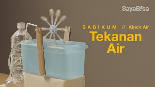 Praktikum Kincir Air | SaBiKum | Eksperimen Sains | DIY