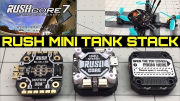 RUSHFPV MINI TANK STACK RUSH CORE F7 REVIEW