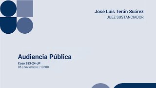 Audiencia Pública Caso No. 253-24-JP