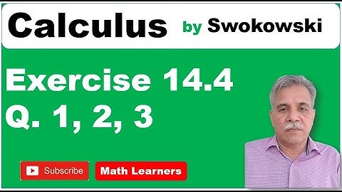 Calculus (Swokowski) Exercise 14.4 Q 1, 2, 3.
