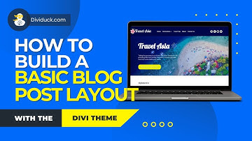 How to Build a Basic Blog Post Layout using Divi