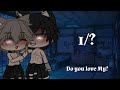 ✝× Do you love my? [1/?]  ~  Сериал (яой) - Gacha life ×✝