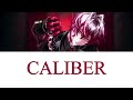 CALIBER/Vau(ばぁう) English Sub Lyrics 歌詞
