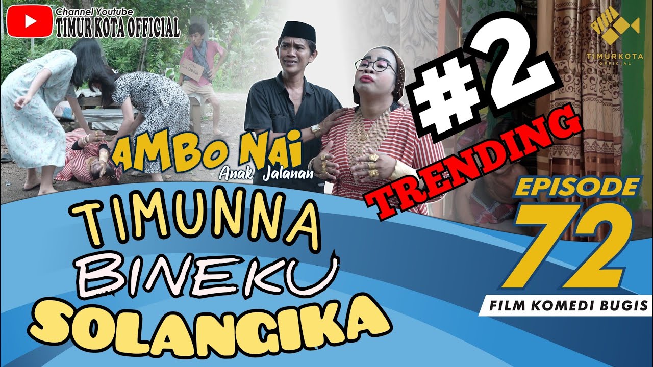 EPISODE 72 | Ambo Nai Anak Jalanan | Timur Kota | Komedi Bugis