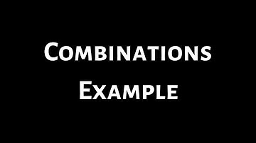 #10. Combinations Example