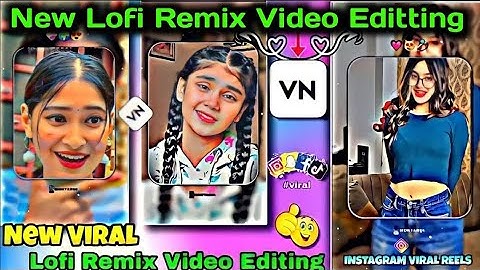 New Viral Lofi Remix Status Editing || VN App Video Editor || VN App Se Video Edit Kaise Karen 2023