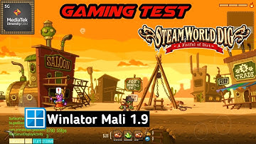 SteamWorld Dig | Winlator Mali 1.9 | Mediatek Dimensity 1200 | Xiaomi 11T Test