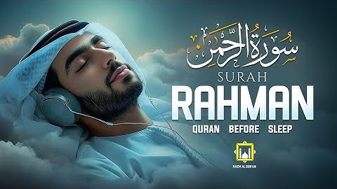 Surah Ar-Rahman سورة الرحمن | FEEL The Divine Peace #ArRahman