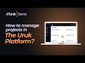 How do we manage projects in the uruk platform 